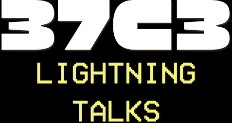 37C3 Lightning Talks